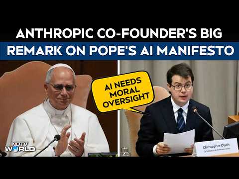 Pope Leo AI News | "AI Needs Moral Oversight As It Can Displace Human Labour": Anthropic Co-Founder