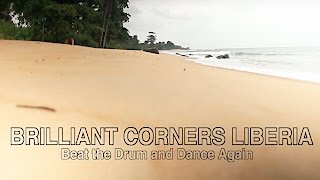 Brilliant Corners Liberia Official Trailer