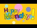 Happy monday music uplifting music to make every monday a happy one