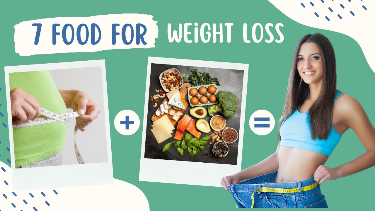 Best Food For Weight Loss Without Exercise 7 Weight loss food YouTube