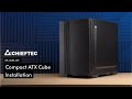 Chieftec  compact atx cube installation  uk02bop