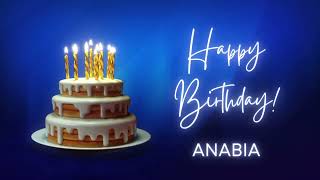 Anabia Birthday Song Happy Birthday Anabia Anabia Happy Birthday Anabia Birthday Wishes Status