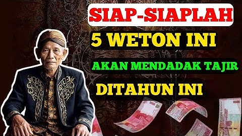 REZEKI NOMPLOk! 5 Weton Ini Akan Mendadak Tajir di Tahun Ini!