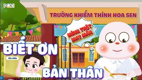 Biết ơn bản thân I Kỹ năng sống POKI