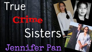 Jennifer Pan - Her Plot for Revenge