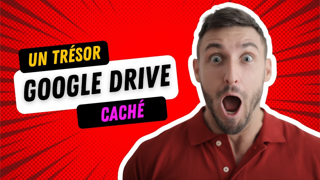 Google Drive | un Trésor Caché !