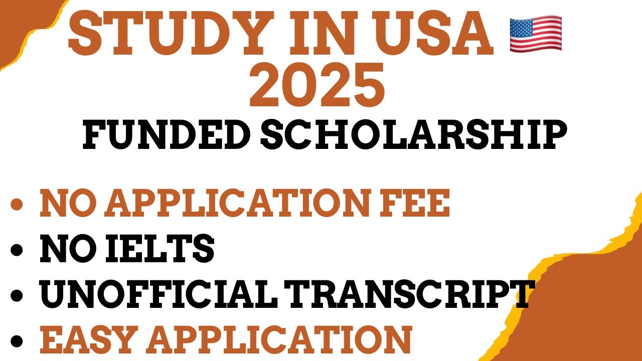 No Application Fee| No IELTS, Study in USA 2025, $17,000 Funded Scholarship