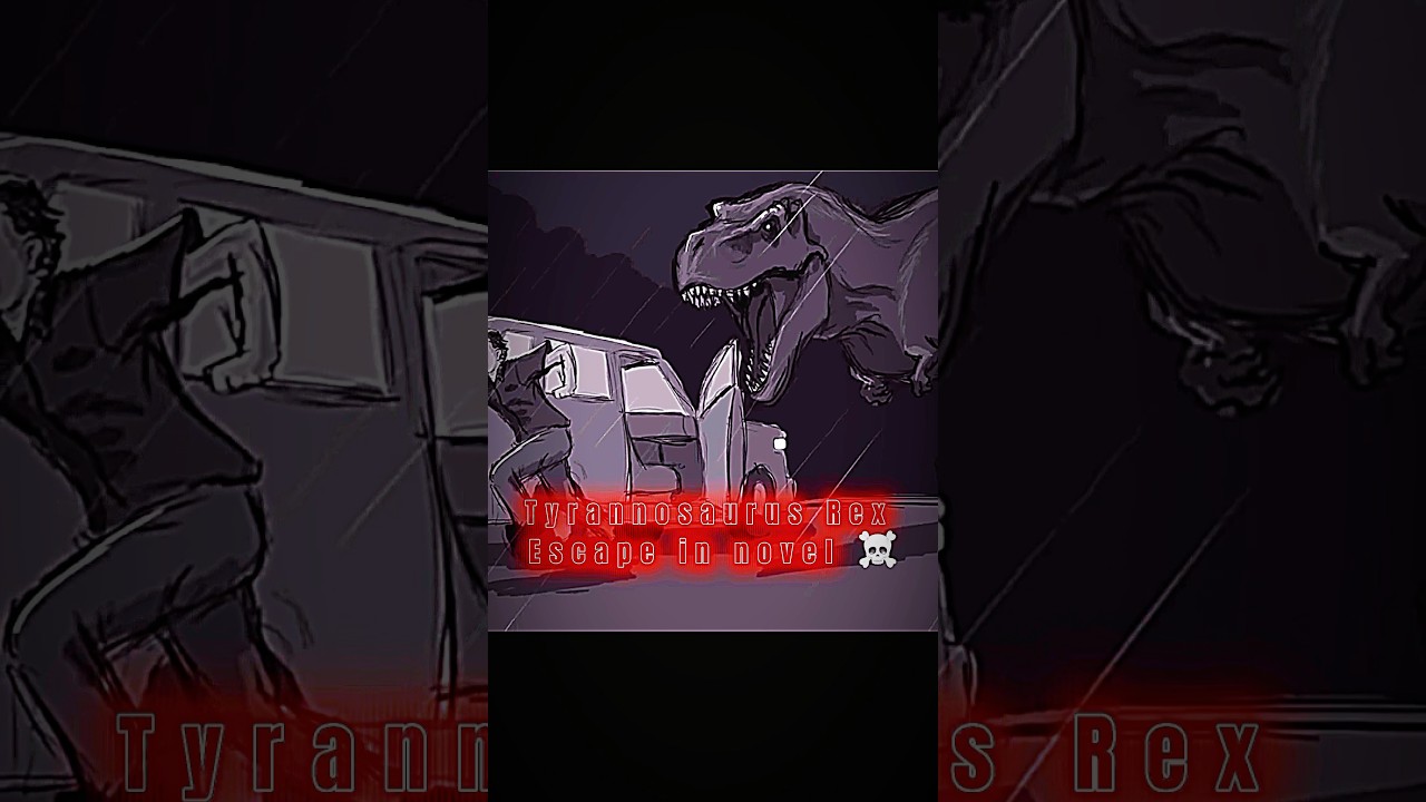 T.Rex Escape Movie vs. novel | JP1 , JP Novel 