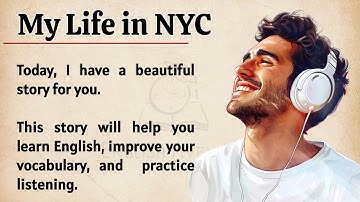 My Life in New York || Learn English Through Story Level 1 🔥|| Graded Reader || Listening Practice ✅