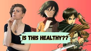 Therapist Analyzes Eren and Mikasa's Relationship