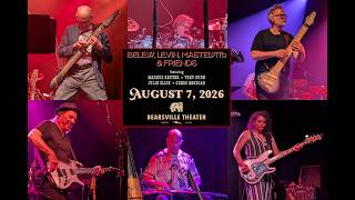 Belew, Levin, Mastelotto & Friends - Live 8/7/26 in Woodstock, NY at Bearsville Theater [Full Show]
