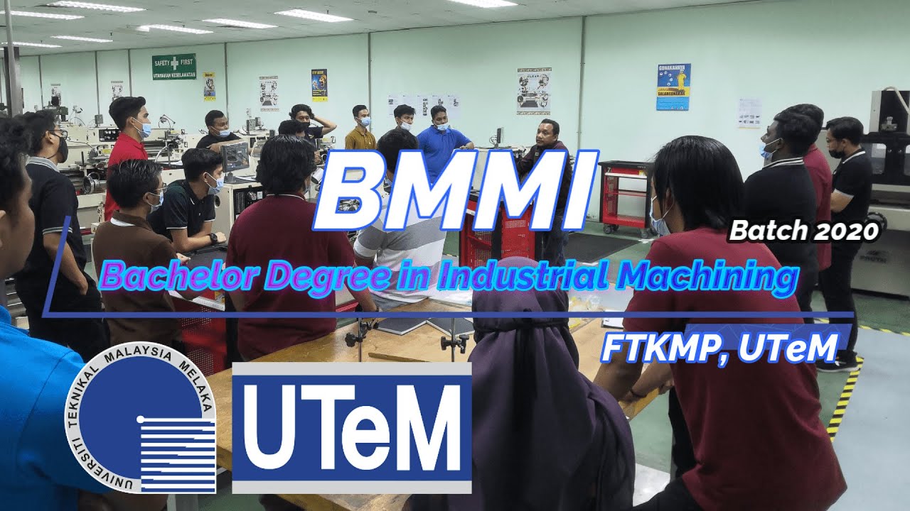 Bachelor Degree In Industrial Machining [BTech] | FTKMP , UTeM | Class ...