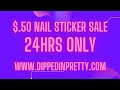 24hr Nail Sticker sale...