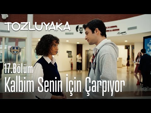 Kalbim senin için çarpıyor 💗 - Tozluyaka 17. Bölüm