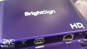 DSE 2017: BrightSign Presents New Series 3 and OPS Digital Signage Players