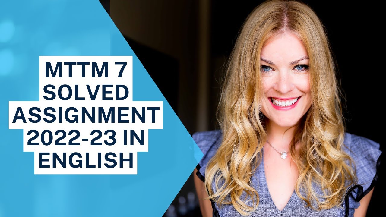 MTTM 7 SOLVED ASSIGNMENT 2022-23 IN ENGLISH