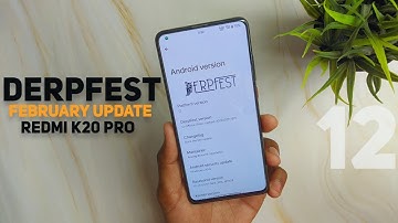Derpfest Shion February UPDATE For Redmi K20 Pro - Best Gaming ROM 🔥🔥