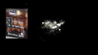 Crackling Horsetails - Bursting Bad Series - Epic Fireworks