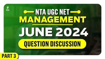 NTA UGC NET Management | June 2024 | Question Discussion | Part 3