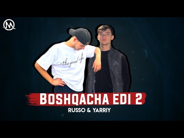 Russo & Yarriy - Boshqacha edi 2