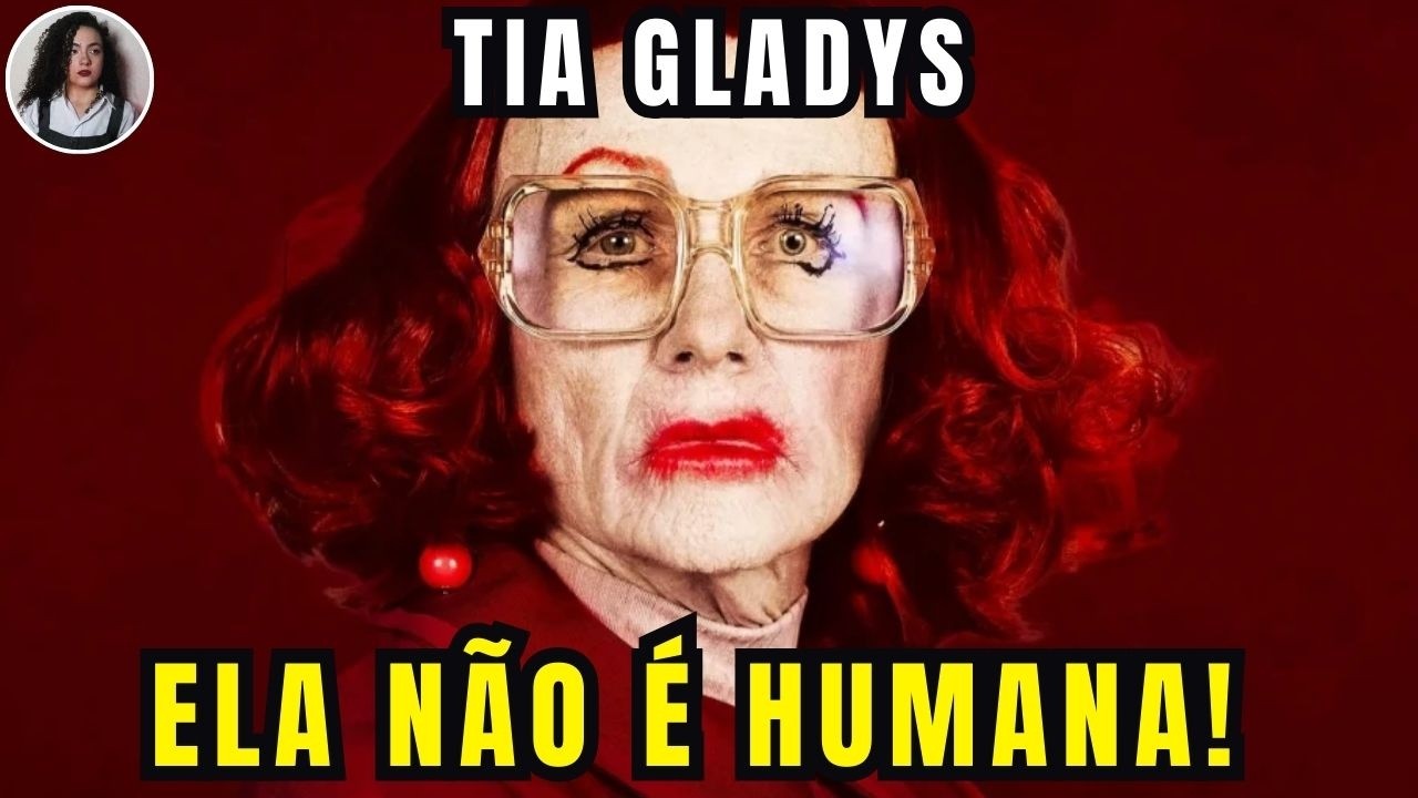 A Hora do Mal: Desvendando quem é a Bruxa Gladys