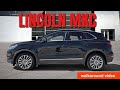 2018 Lincoln MKC Reserve walkaround video 09A