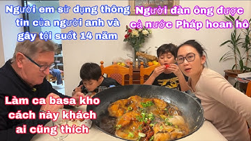 Ca basa kho ai cũng mê không đủ ăn/người đàn ông làm nước Pháp hoan hô/cuộc sống pháp 