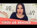 TIPOS DE BRASIER | Daniela Buraglia