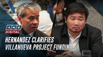 Hernandez: Villanueva got projects from unprogrammed funds | ANC