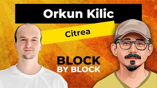 Orkun Kilic--Citrea, The First Bitcoin Zk Rollup