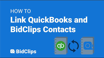 Linking QuickBooks Contacts - BidClips