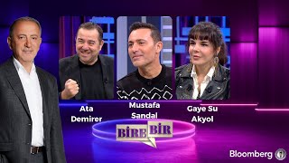 Fatih Altaylı ile Bire Bir - Ata Demirer & Mustafa Sandal & Gaye Su Akyol