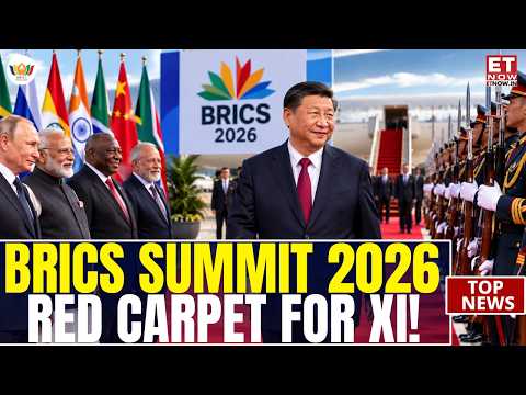BRICS Summit 2026: Xi Jinping Gets Red Carpet Welcome! Big BRICS 2026 Moment In India | ET Now