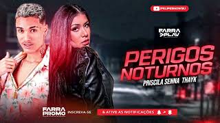 MC THAYK - PERIGOS NOTURNOS