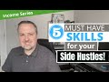 5 MUST-HAVE Skills for Your Side Hustle