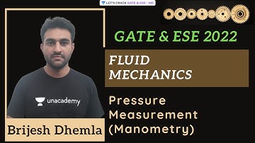 Pressure Measurement (Manometry) | Fluid Mechanics | GATE & ESE 2022 | Brijesh Dhemla