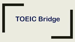 TOEIC Bridge part1