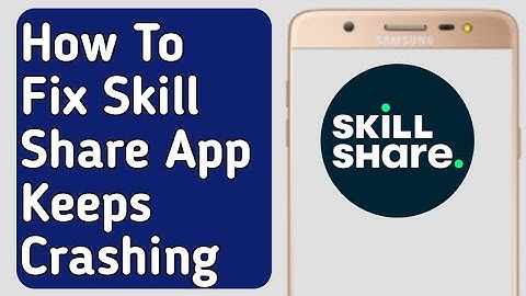 How to Fix Skill Share App Keeps Crashing