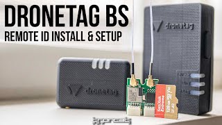 Remote ID is Coming - Dronetag BS Install + Setup