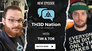 🔴LIVE - TH3D Nation - Episode 33 - 3D Printing News w/Q&A