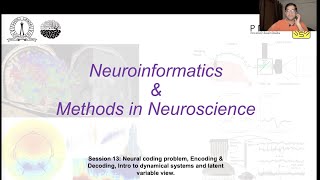 Session 13: Neural coding: Encoding & decoding models, Maximum  likelihood estimation,  GLMs.