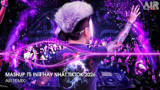 Mashup 15 in 1 - Nhạc Remix TikTok Triệu View Hay Nhất Hiện Nay ♫ Top 15 Nhạc TikTok Hay Nhất 2026