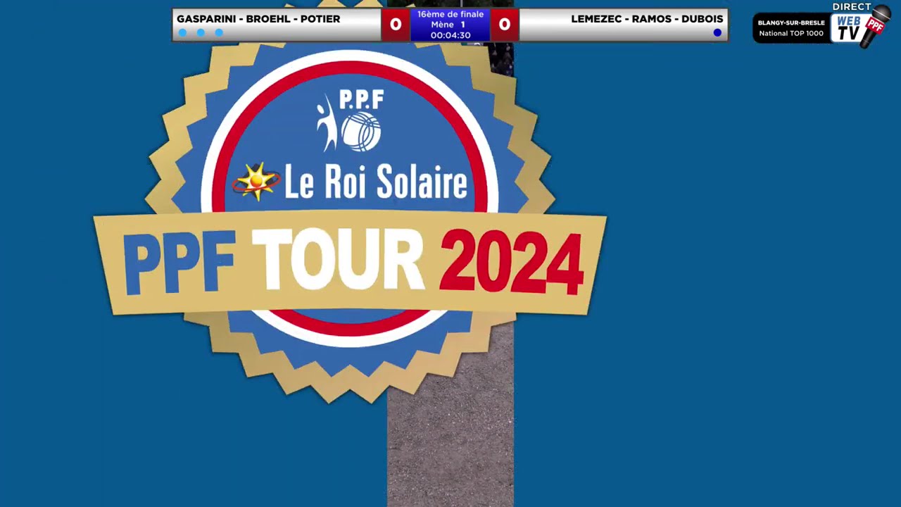 Miniature : PPF Tour 2024 Blangy-sur-Bresle National TOP 1000 16ème de Finale Equipe GASPARINI contre LEMEZEC