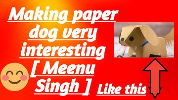 Lesson 1 ( paper dog making activity)class 5 EVS [ Meenu Singh ]