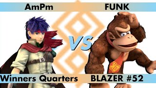 AmPm Vs FUNK - BLAZER #52 Winners Quarters