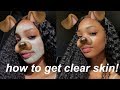 how to get clear skin | SKINCARE ROUTINE 2018