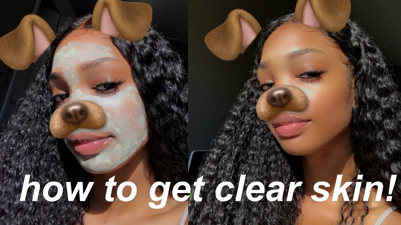 how to get clear skin | SKINCARE ROUTINE 2018 - YouTube