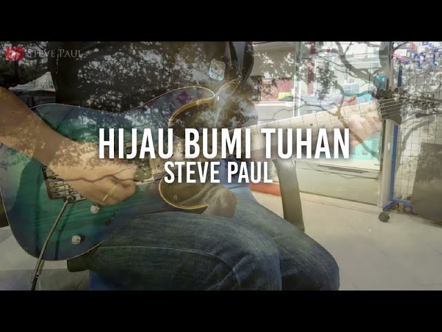 Hijau Bumi Tuhan Cover by Steve Paul