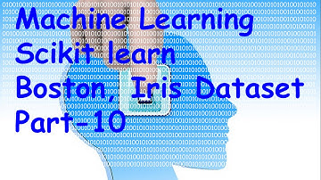Machine Learning scikit learn iris boston Dataset Part-10