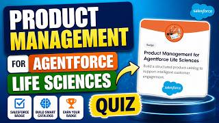 Product Management for Agentforce Life Sciences | Salesforce Badge | Quiz